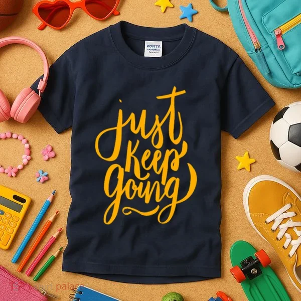 Just Keep Going Motivational Quote Kids T-Shirt