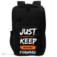 Just Keep Moving Forward Motivational Quote Impact Tech Backpack thumb 0