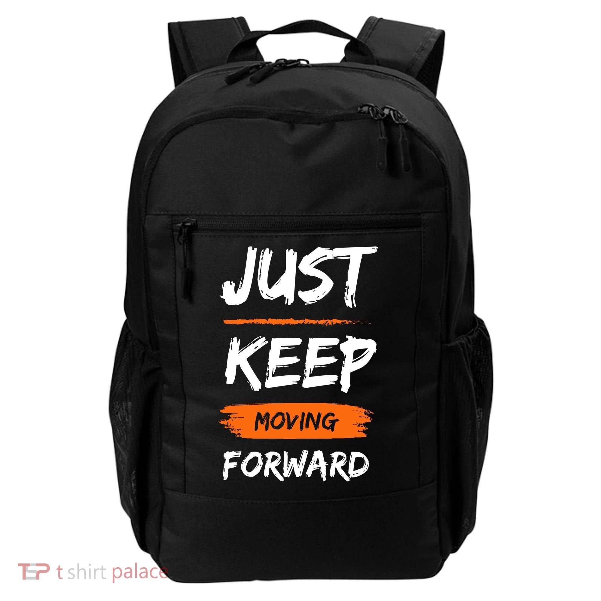 Just Keep Moving Forward Motivational Quote Backpack