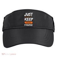Just Keep Moving Forward Motivational Quote Adult Drive Performance Visor thumb 0
