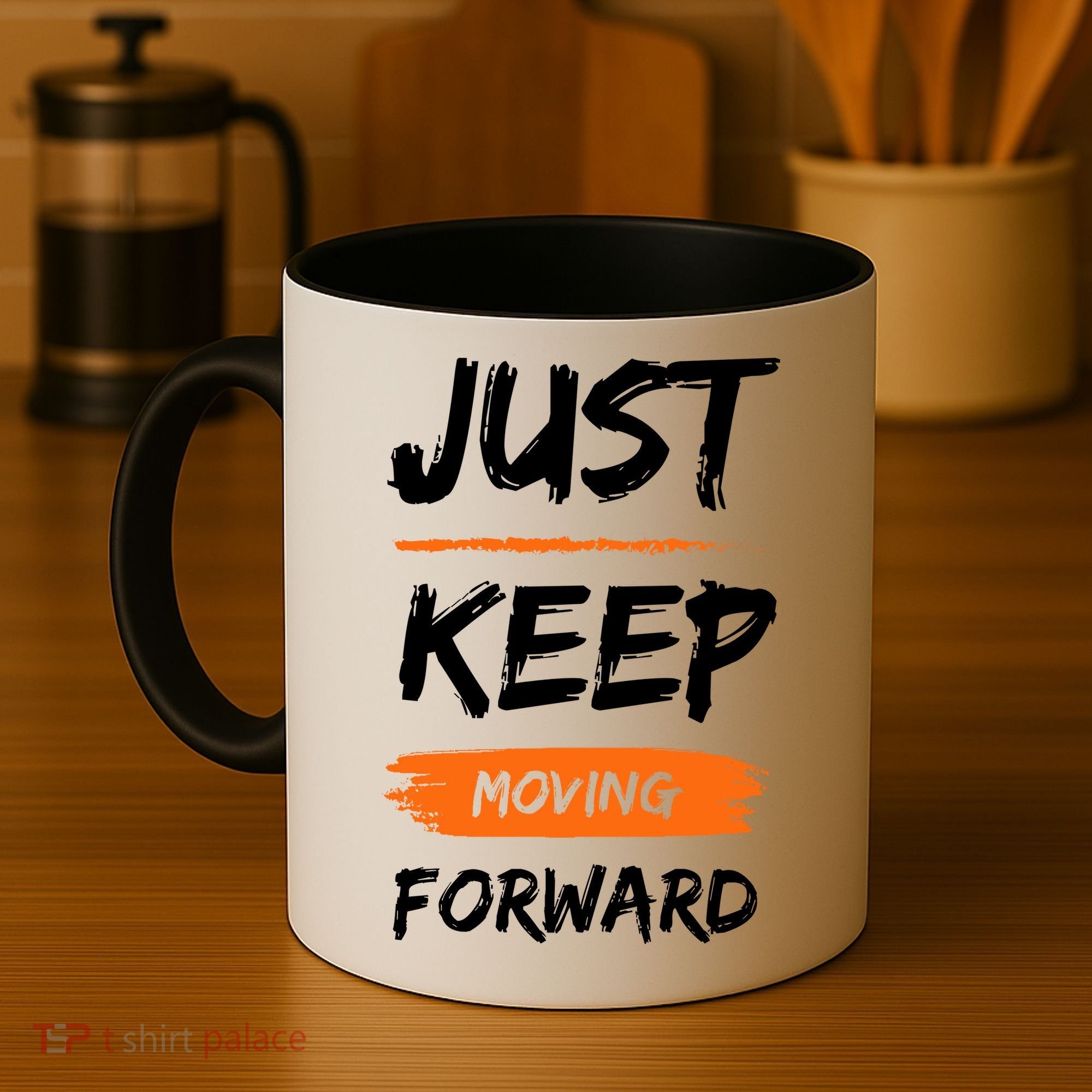 Just Keep Moving Forward Motivational Quote Coffee Mug