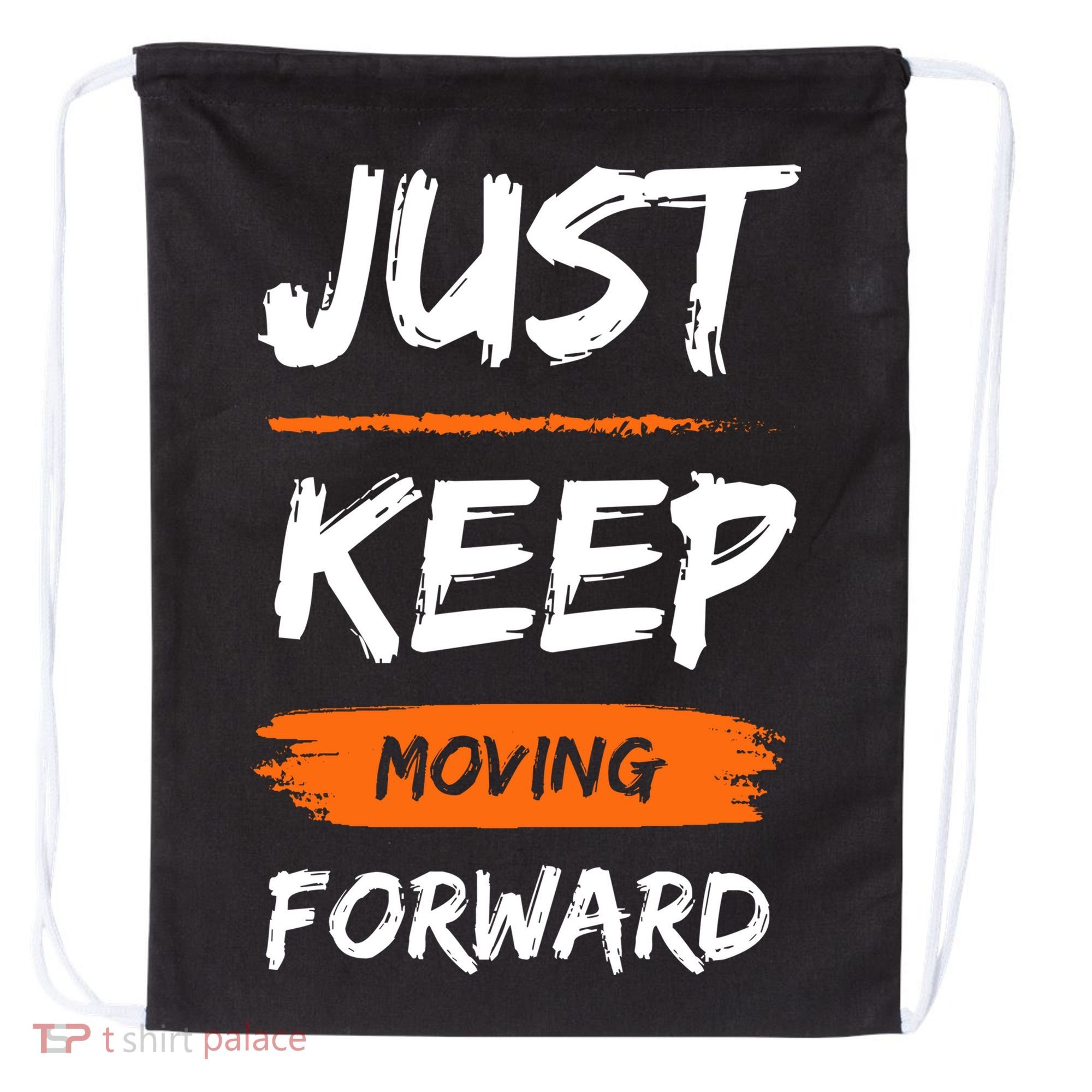 Just Keep Moving Forward Motivational Quote Drawstring Bag