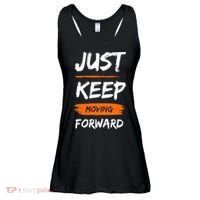 Just Keep Moving Forward Motivational Quote Ladies Essential Flowy Tank thumb 0