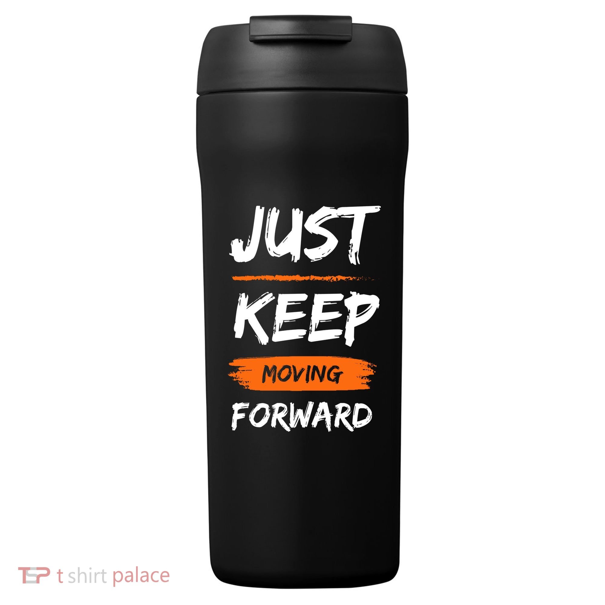 Just Keep Moving Forward Motivational Quote 24oz Duet Stainless Steel Tumbler