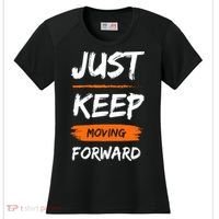 Just Keep Moving Forward Motivational Quote Women's Cooling Performance Crew T-Shirt thumb 0