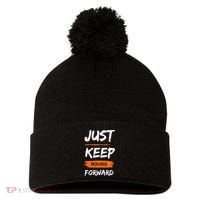 Just Keep Moving Forward Motivational Quote Pom Pom 12in Knit Beanie thumb 0