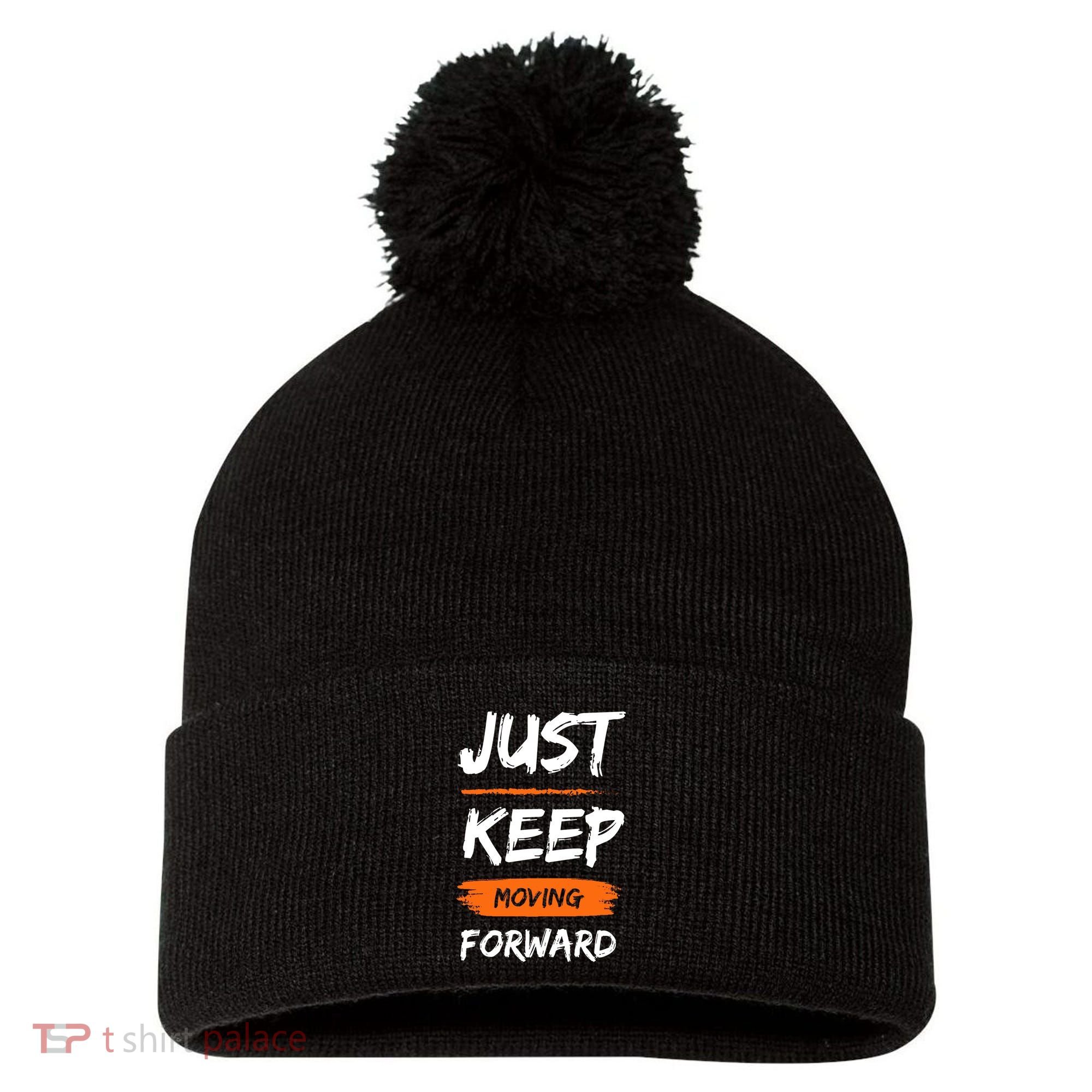 Just Keep Moving Forward Motivational Quote Pom Pom 12in Knit Beanie