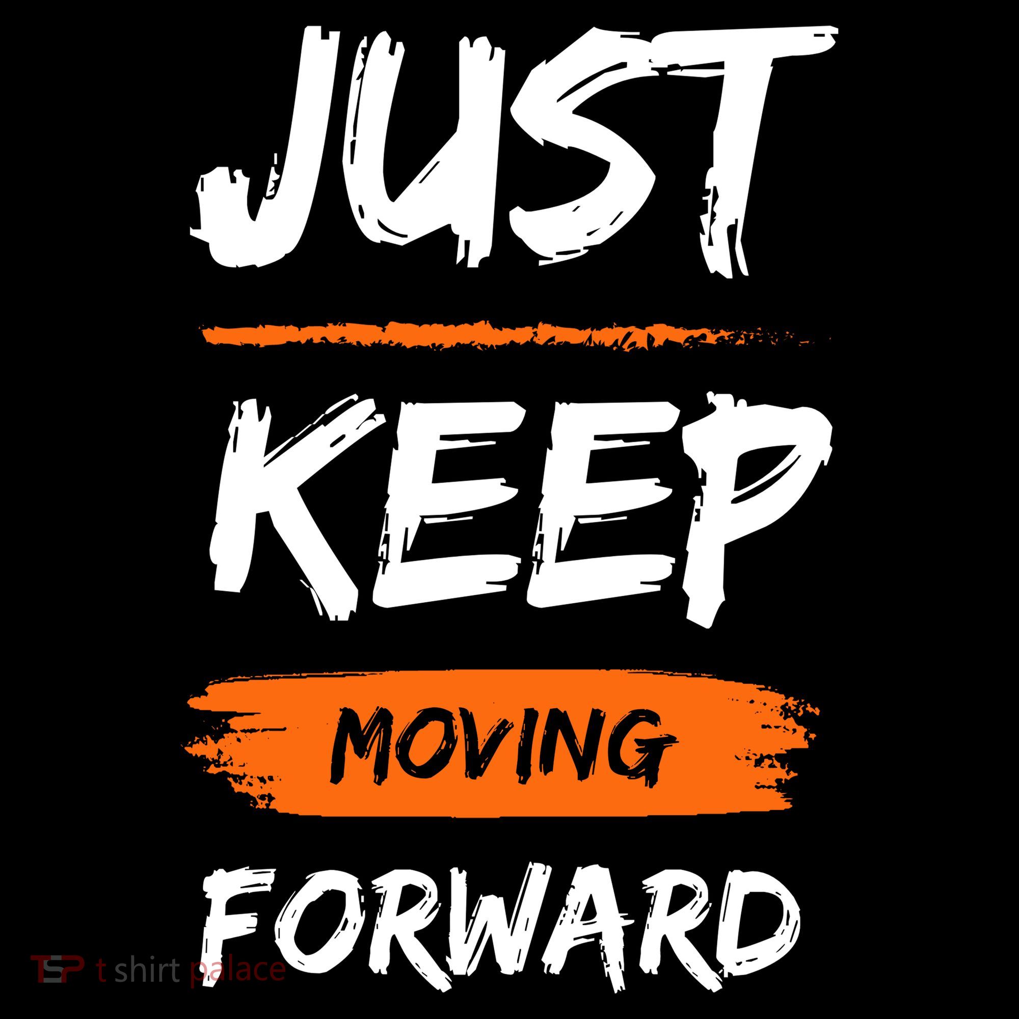 Just Keep Moving Forward Motivational Quote Toddler Long Sleeve Shirt