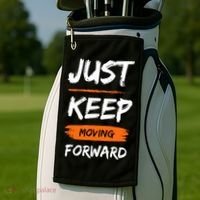 Just Keep Moving Forward Motivational Quote Golf Towel thumb 2