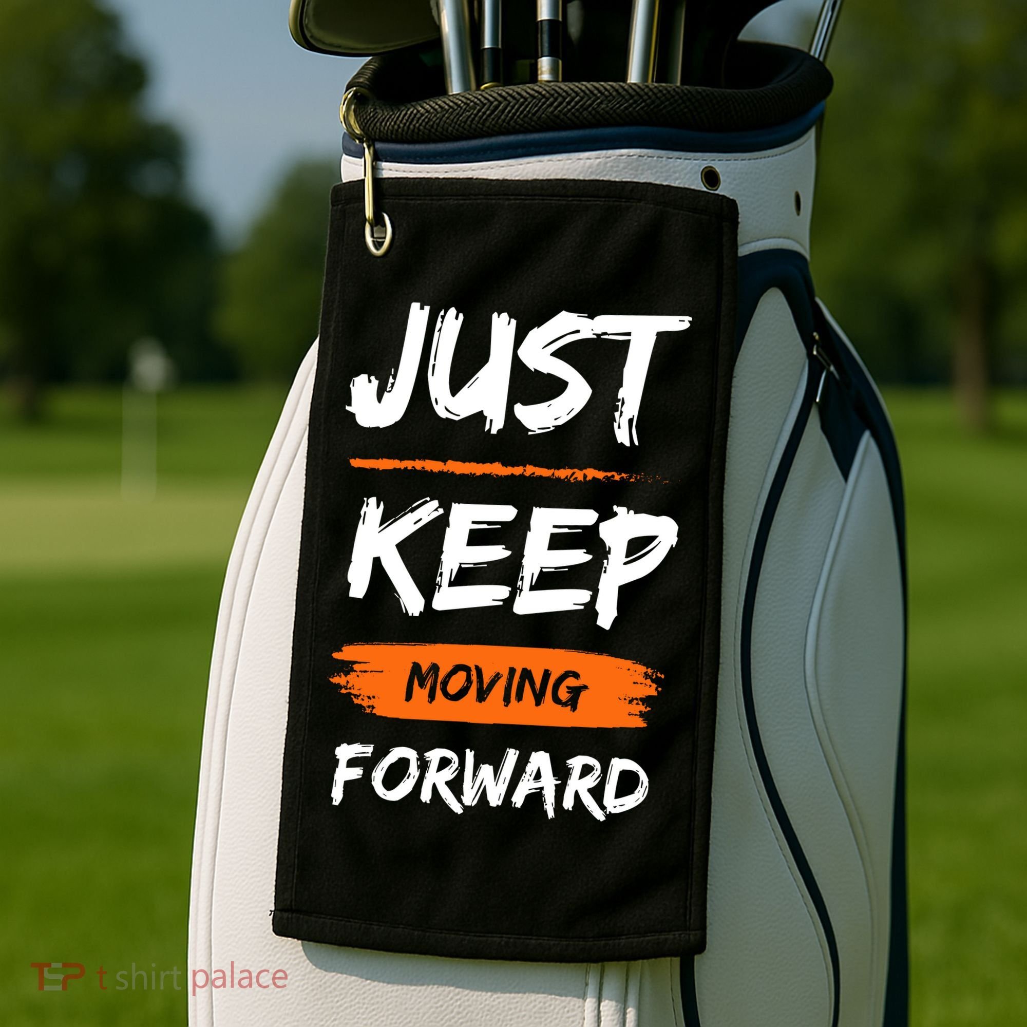 Just Keep Moving Forward Motivational Quote Golf Towel