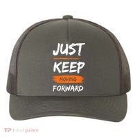 Just Keep Moving Forward Motivational Quote Yupoong Adult 5-Panel Trucker Hat thumb 0