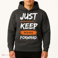 Just Keep Moving Forward Motivational Quote Hoodie thumb 2