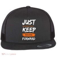 Just Keep Moving Forward Motivational Quote Flat Bill Trucker Hat thumb 0