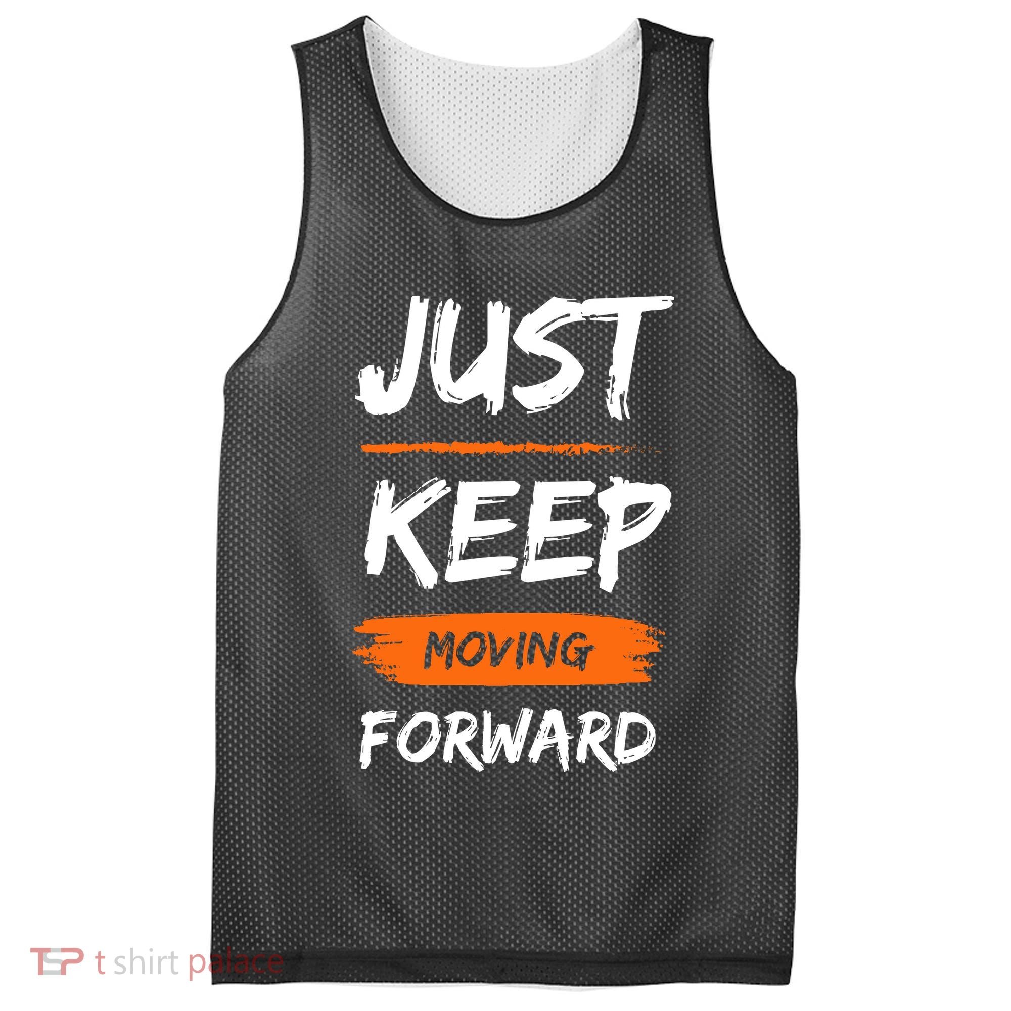 Just Keep Moving Forward Motivational Quote Mesh Reversible Basketball Jersey Tank