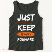 Just Keep Moving Forward Motivational Quote Tank Top thumb 2