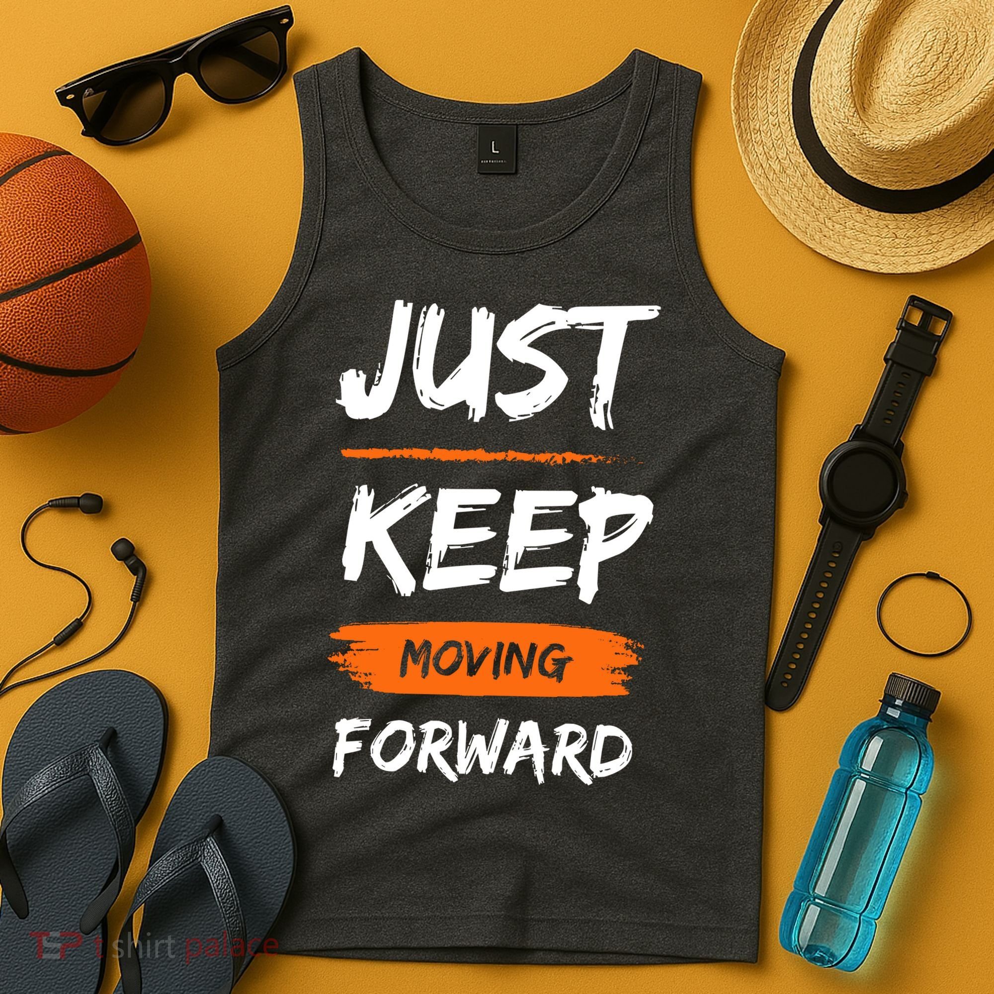 Just Keep Moving Forward Motivational Quote Tank Top