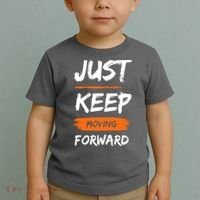 Just Keep Moving Forward Motivational Quote Toddler T-Shirt thumb 2