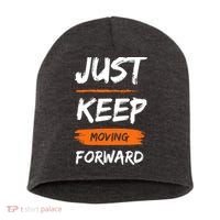 Just Keep Moving Forward Motivational Quote Short Acrylic Beanie thumb 0