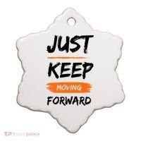 Just Keep Moving Forward Motivational Quote Ceramic Ornament thumb 0