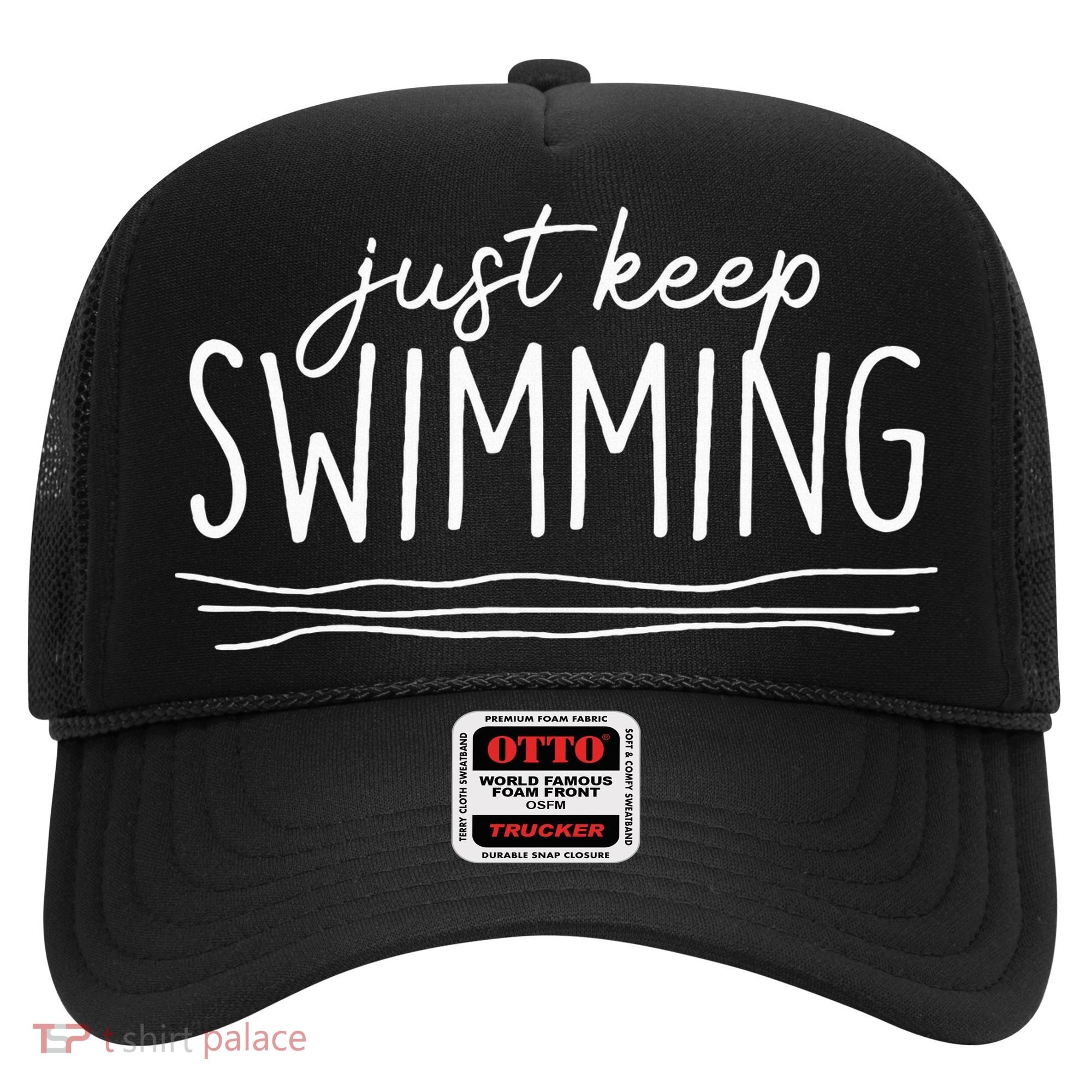 Just Keep Swimming Funny Newbies Swimmer Swimming Coach Hat