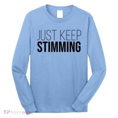Just Keep Swimming Positive Quote Long Sleeve Shirt