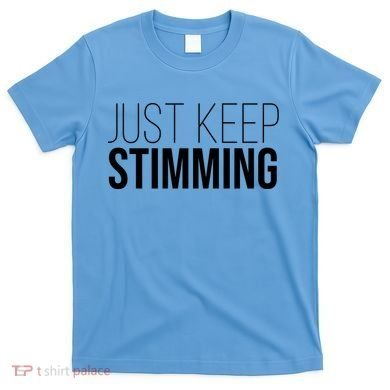 Just Keep Swimming Positive Quote T-Shirt