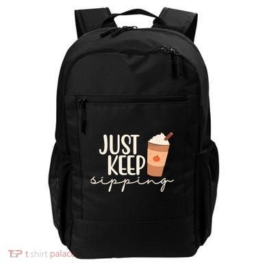 Just Keep Sipping Pumpkin Spice Coffee Lover Backpack