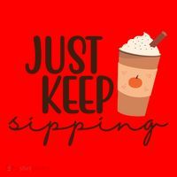Just Keep Sipping Pumpkin Spice Coffee Lover Santa Hat thumb 1