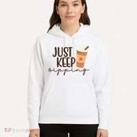 Just Keep Sipping Pumpkin Spice Coffee Lover Hoodie thumb 5