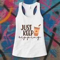 Just Keep Sipping Pumpkin Spice Coffee Lover Women's Tank Top thumb 3