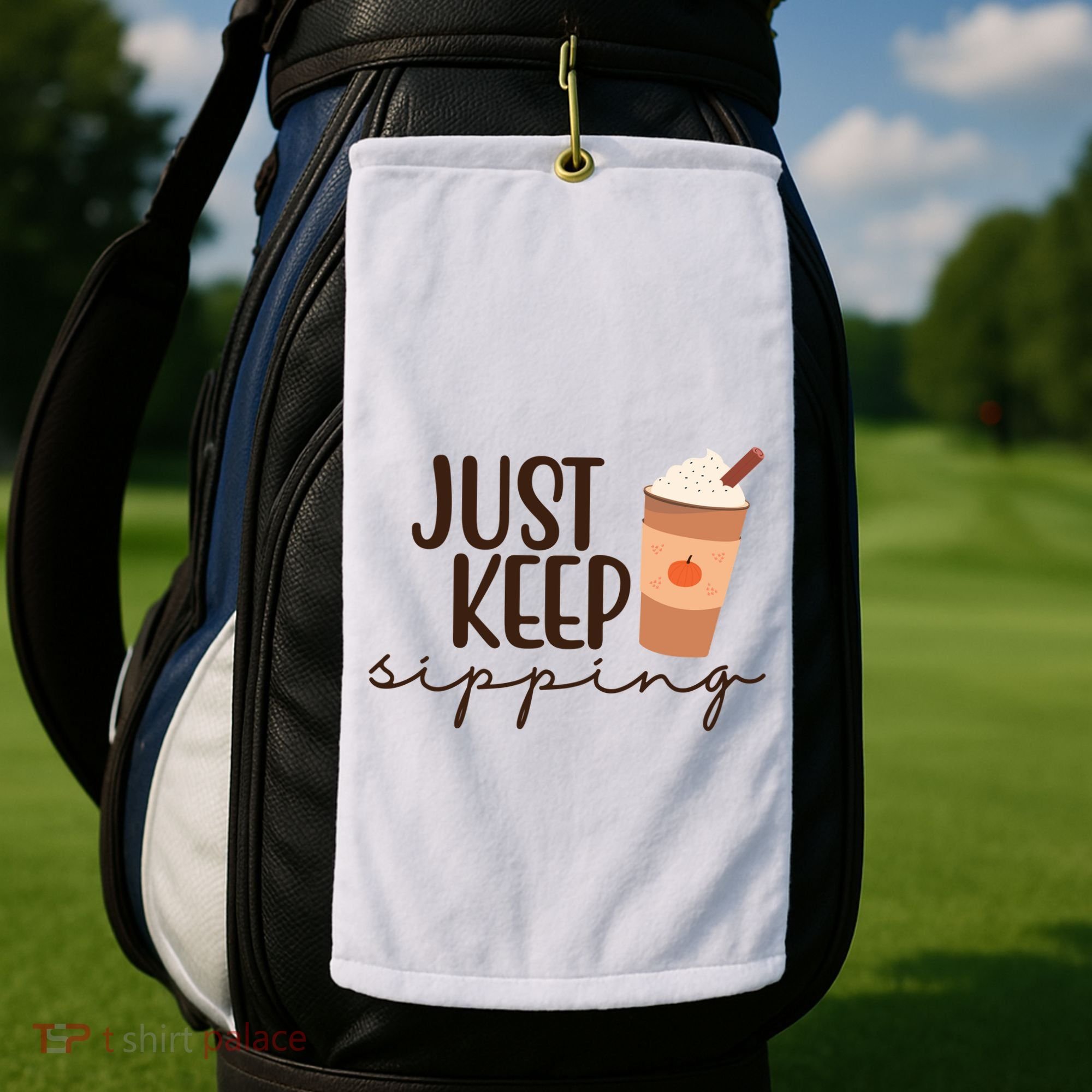 Just Keep Sipping Pumpkin Spice Coffee Lover Golf Towel