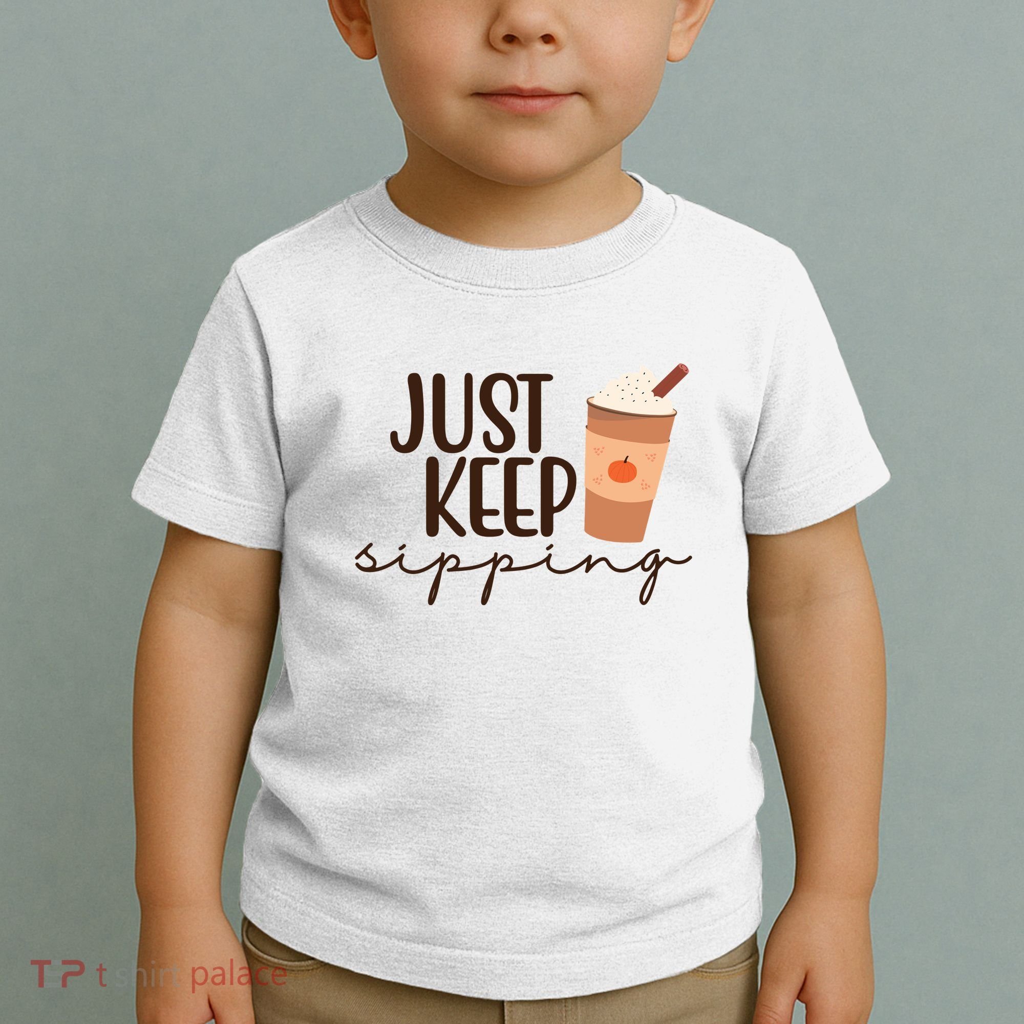 Just Keep Sipping Pumpkin Spice Coffee Lover Toddler T-Shirt