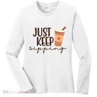 Just Keep Sipping Pumpkin Spice Coffee Lover Women's Long Sleeve Shirt thumb 0