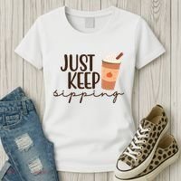 Just Keep Sipping Pumpkin Spice Coffee Lover Women's T-Shirt thumb 3