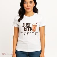 Just Keep Sipping Pumpkin Spice Coffee Lover Women's T-Shirt thumb 4