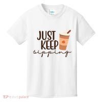 Just Keep Sipping Pumpkin Spice Coffee Lover Kids T-Shirt thumb 0