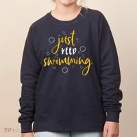 Just Keep Swimming Women's Sweatshirt thumb 0
