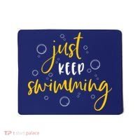 Just Keep Swimming Mousepad thumb 0