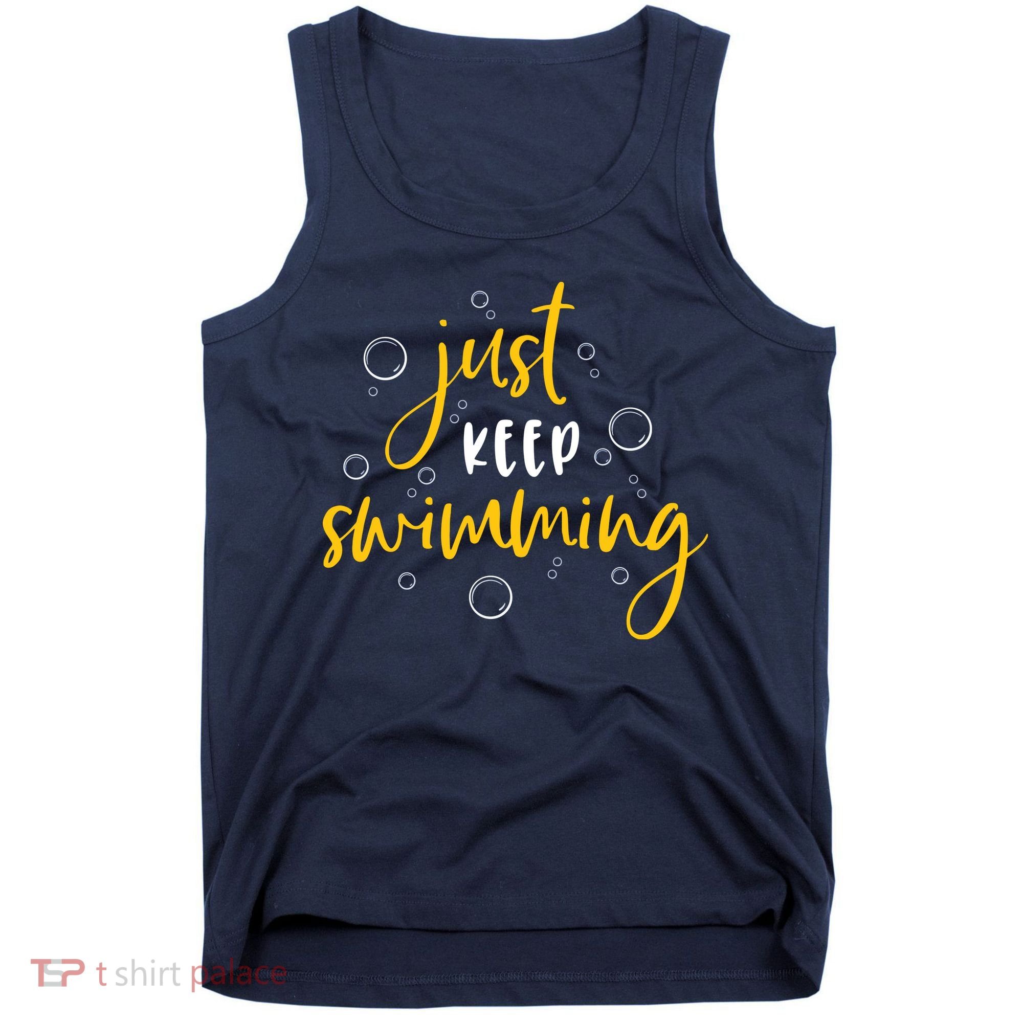 Just Keep Swimming Tank Top