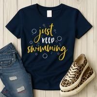 Just Keep Swimming Women's T-Shirt thumb 3