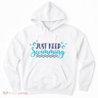Just Keep Swimming I Love Swim Hoodie thumb 0