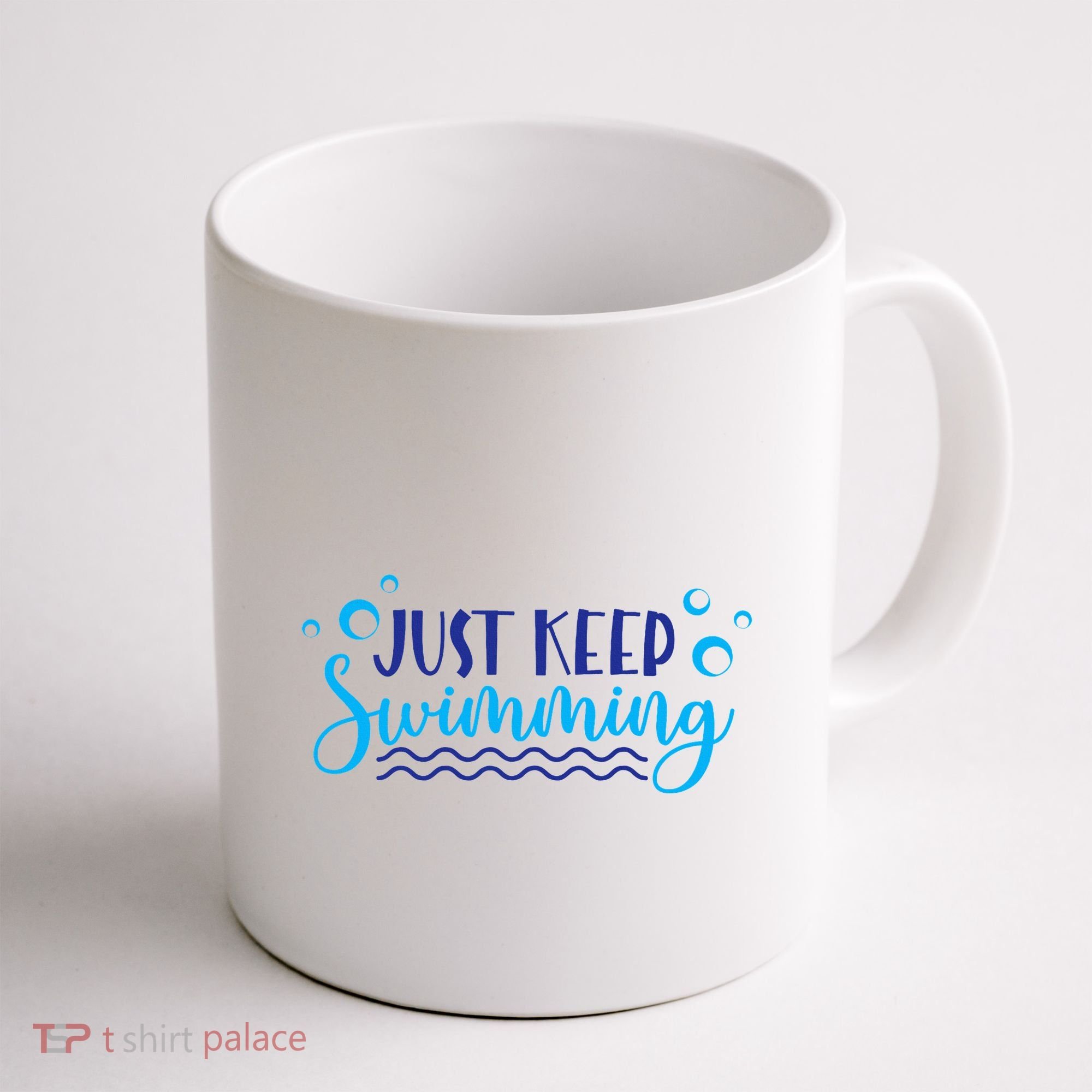 Just Keep Swimming I Love Swim Coffee Mug