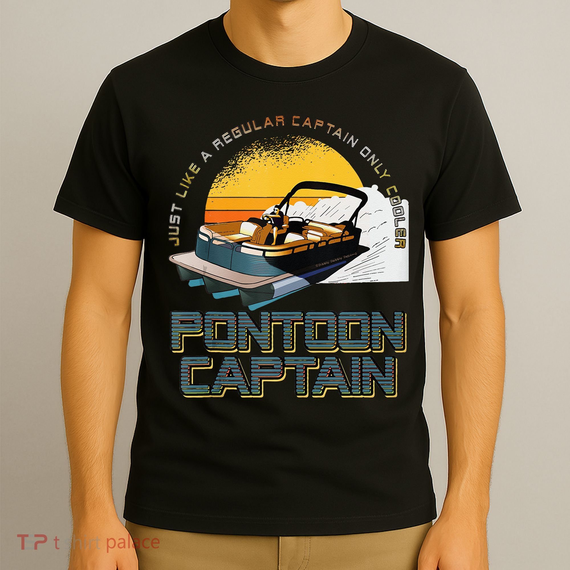 Just Like A Regular Captain Only Cooler Pontoon Captain T-Shirt