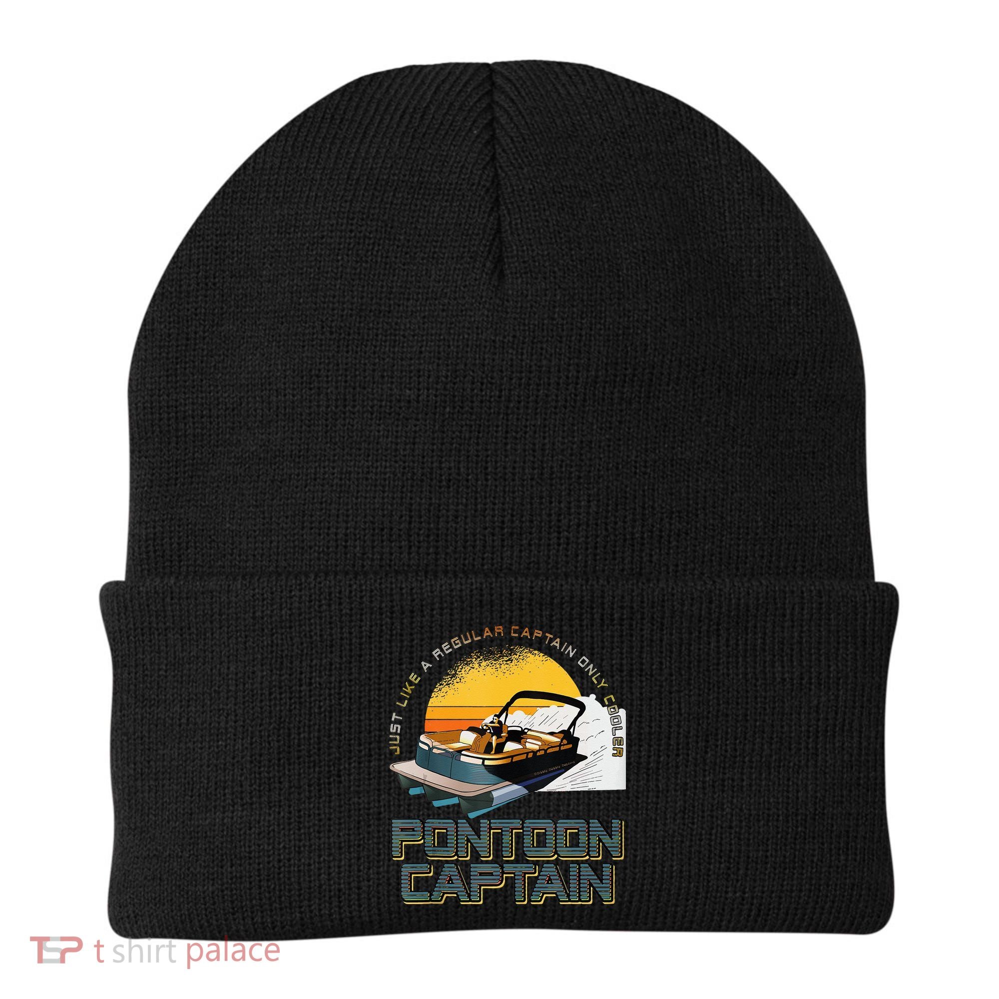 Just Like A Regular Captain Only Cooler Pontoon Captain Beanie