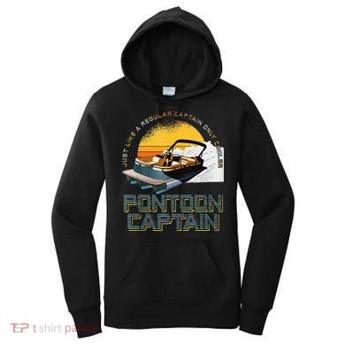 Just Like A Regular Captain Only Cooler Pontoon Captain Women's Hoodie