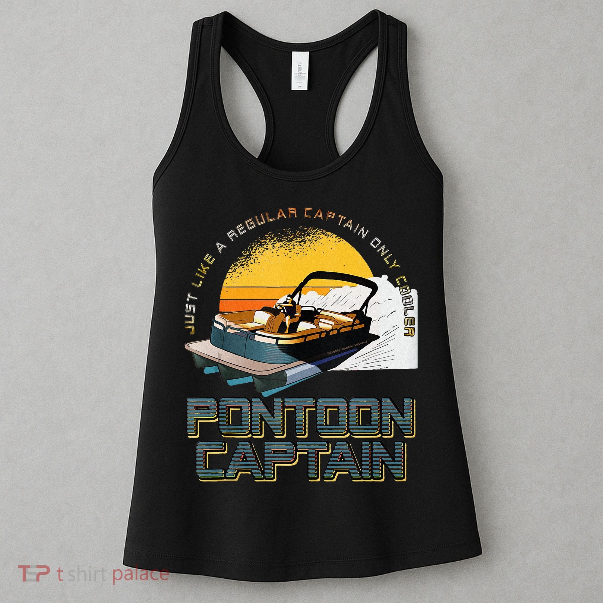 Just Like A Regular Captain Only Cooler Pontoon Captain Women's Tank Top
