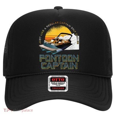 Just Like A Regular Captain Only Cooler Pontoon Captain Hat