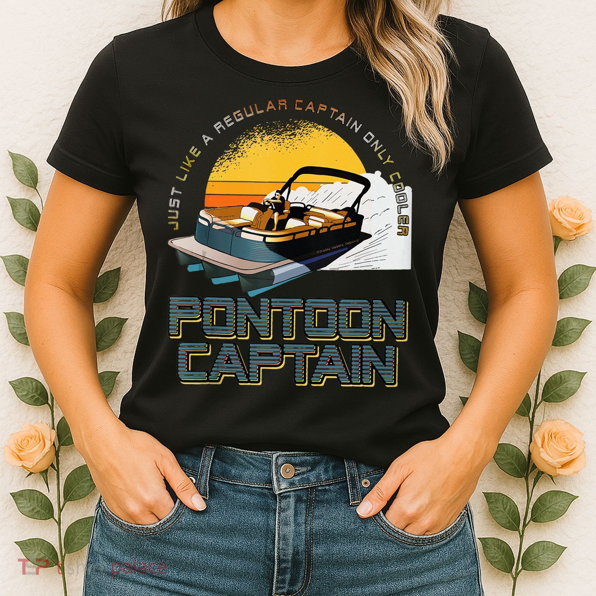 Just Like A Regular Captain Only Cooler Pontoon Captain Women's T-Shirt