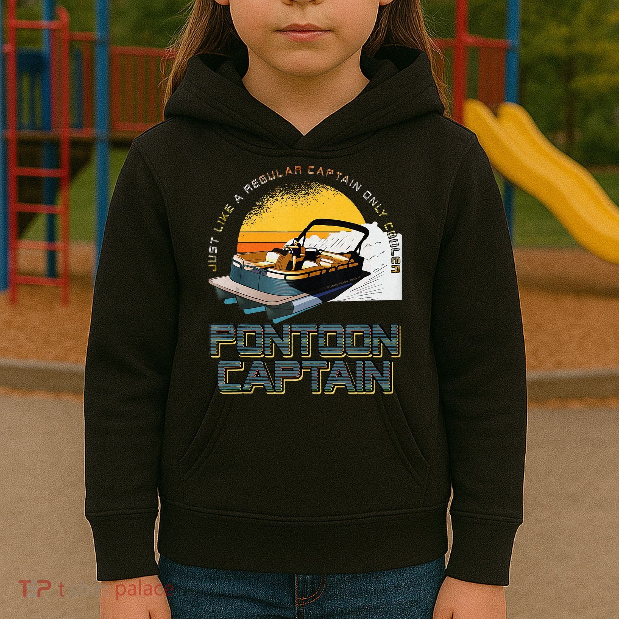 Just Like A Regular Captain Only Cooler Pontoon Captain Kids Hoodie