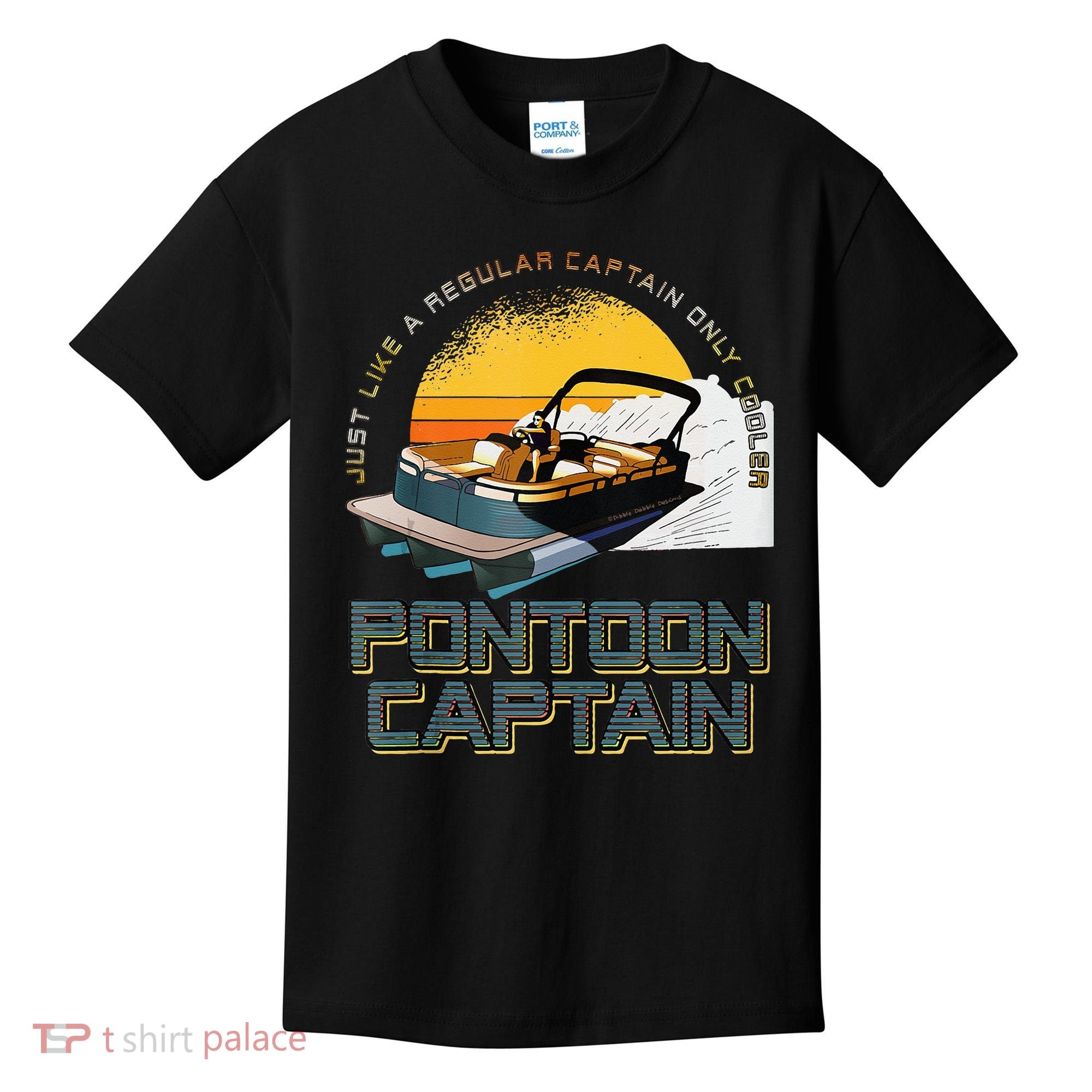 Just Like A Regular Captain Only Cooler Pontoon Captain Kids T-Shirt